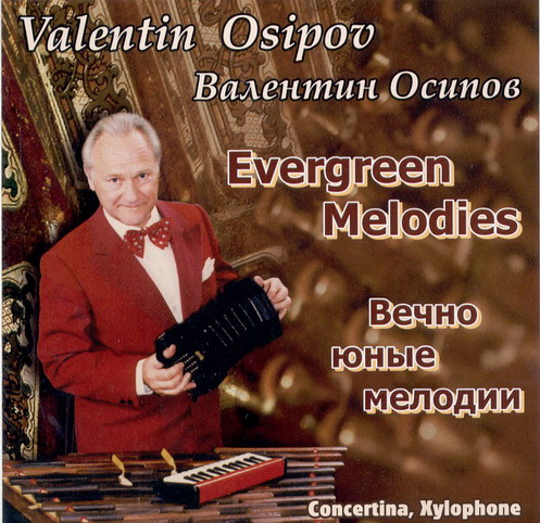 Valentin Osipov. ''Evergreen Melodies''